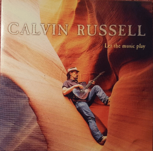 Calvin Russell : Let the Music Play